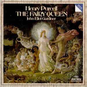 Henry Purcell - The Fairy Queen