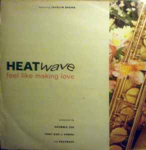 Heatwave Featuring Jocelyn Brown – Feel Like Making Love (1991