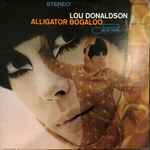 Lou Donaldson - Alligator Bogaloo | Releases | Discogs