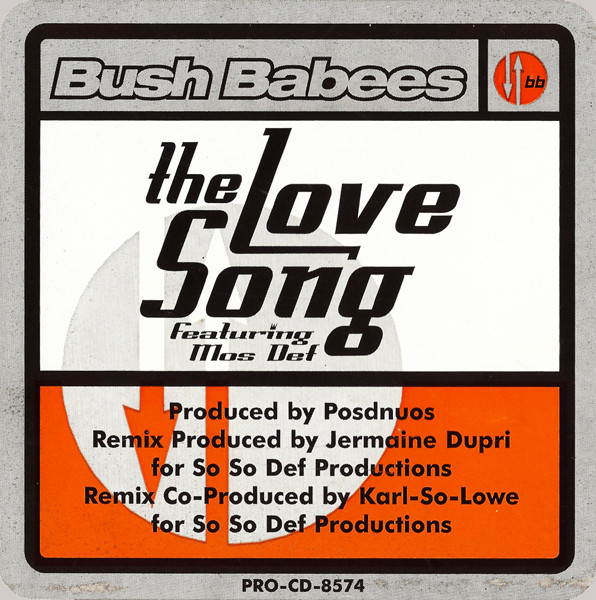 Bush Babees Featuring Mos Def – The Love Song (1996, CD) - Discogs