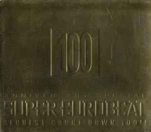Various - Super Eurobeat Vol. 100 - Anniversary Special Request Count Down 100!!