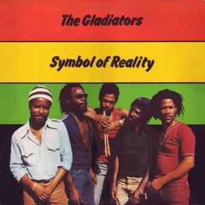 The Gladiators - Symbol Of Reality