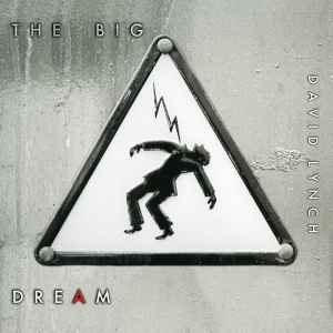 David Lynch - The Big Dream album cover