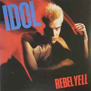 Billy Idol - Rebel Yell album cover