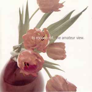 To Rococo Rot - The Amateur View album cover