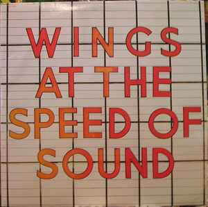 Wings At The Speed Of Sound - Wings