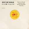 Chestnut - Pot Of Gold Remixes