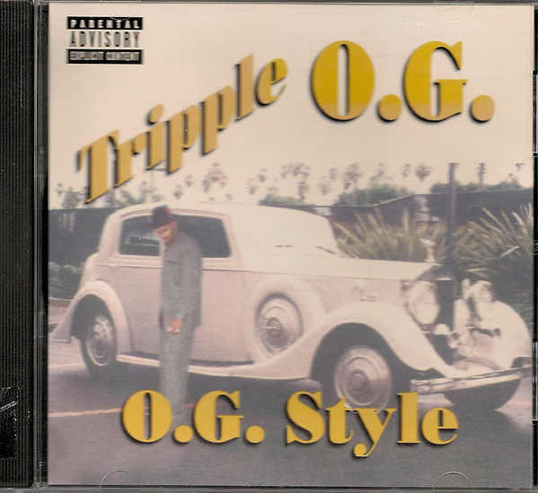 Tripple O.G. – O.G. Style (1999, CD) - Discogs