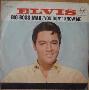 Elvis Presley - Big Boss Man / You Don't Know Me album cover