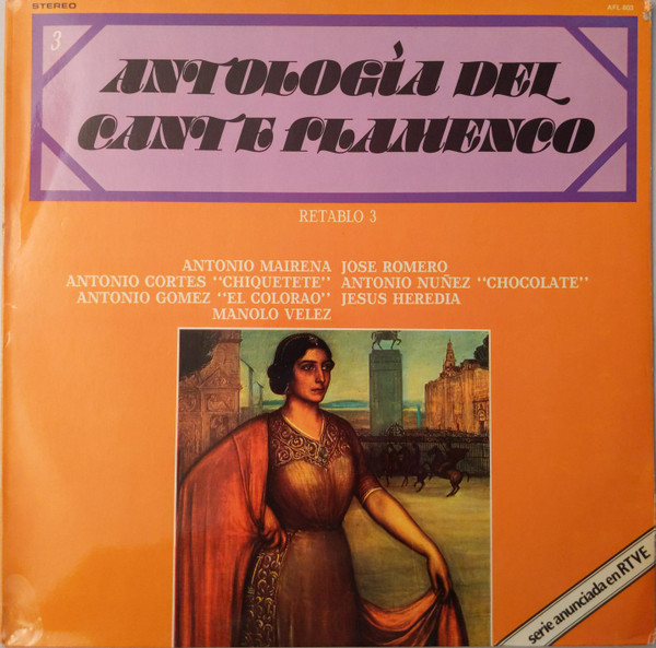 Antología Del Cante Flamenco: Retablo 3 (1978, Vinyl) - Discogs