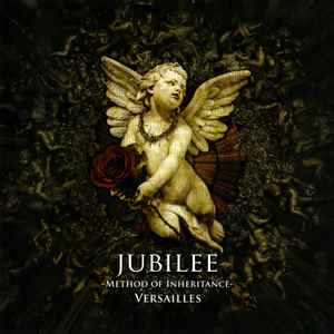 Jubilee -Method Of Inheritance- - Versailles