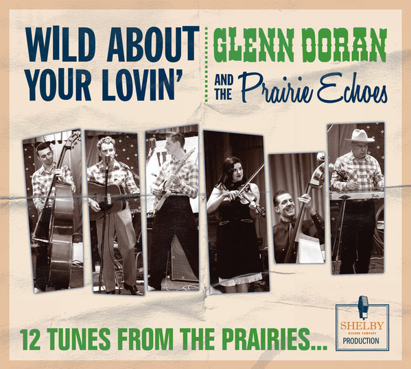 descargar álbum Glenn Doran And The Prairie Echoes - Wild About Your Lovin