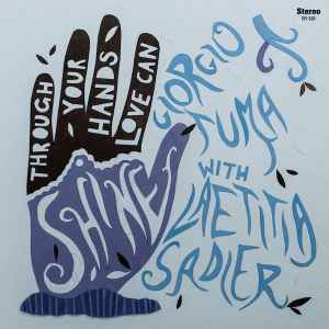 Giorgio Tuma - Through Your Hands Love Can Shine album cover