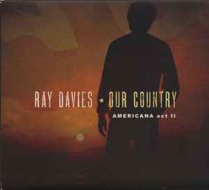 Ray Davies - Our Country (Americana Act II) album cover