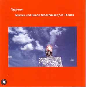 Markus & Simon Stockhausen - Tagtraum Album-Cover