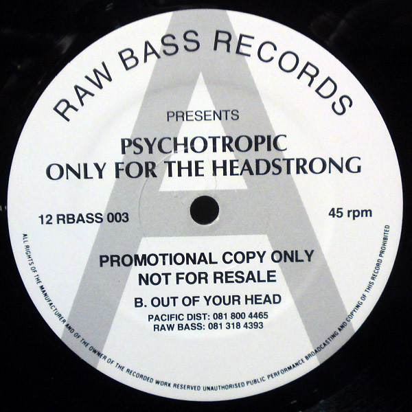 Psychotropic – Only For The Headstrong
