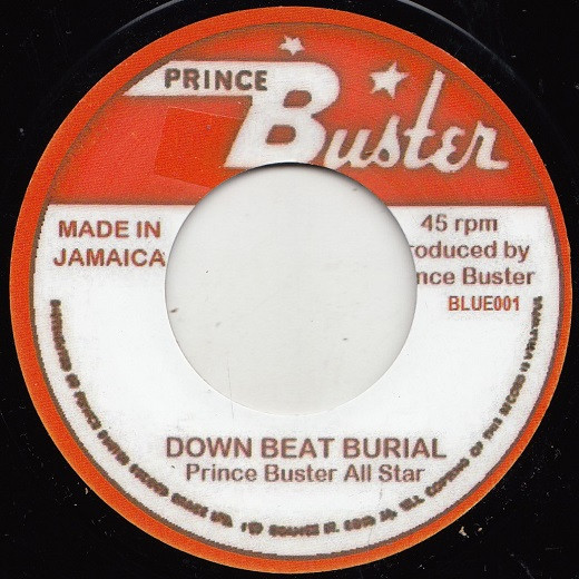 Prince Buster All Stars – Down Beat Burial / Super Charge (2021