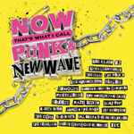 Now That's What I Call Punk & New Wave (2022, CD) - Discogs