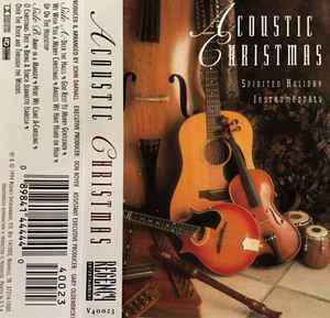 Acoustic Christmas: Spirited Holiday Instrumentals (1994, Cassette