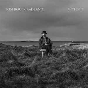 Tom Roger Aadland - Motgift album cover