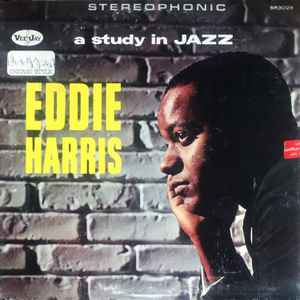 Eddie Harris – A Study In Jazz (Vinyl) - Discogs