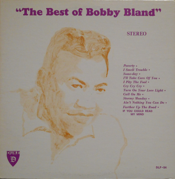 Bobby Bland – The Best Of Bobby Bland (1974, Vinyl) - Discogs