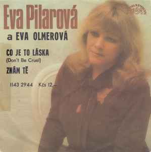 Eva Pilarová - Co Je To Láska (Don't Be Cruel) / Znám Tě album cover