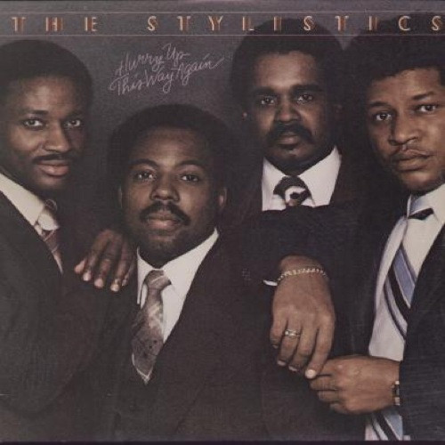 The Stylistics - Hurry Up This Way Again | Releases | Discogs