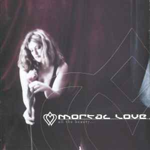 Mortal Love – Forever Will Be Gone (2006, CD) - Discogs