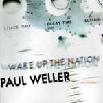 Paul Weller – Wake Up The Nation (2010, CD) - Discogs