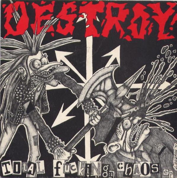 Destroy! – Total Fucking Chaos (1991, Vinyl) - Discogs