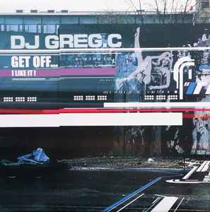 DJ Greg C - Get Off... album cover
