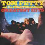 Tom Petty & The Heartbreakers* - Greatest Hits 