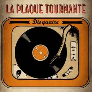 Laplaquetournante08 at Discogs