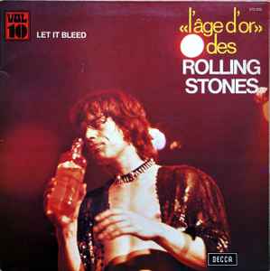 The Rolling Stones - «L'âge D'or» Des Rolling Stones - Vol 10 - Let It Bleed