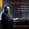 Monteverdi* – Rinaldo Alessandrini, Concerto Italiano - Concerto. Il Settimo Libro De Madrigali