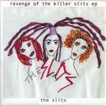 Cover of Revenge Of The Killer Slits, 2006-10-00, Vinyl