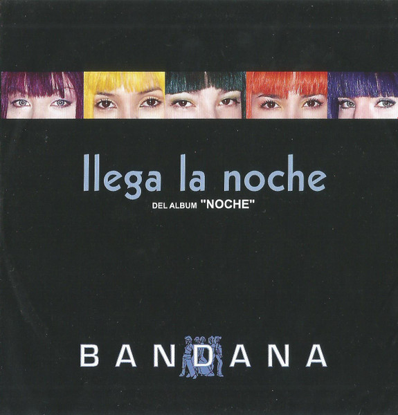 Bandana – Llega La Noche (2002, CD) - Discogs