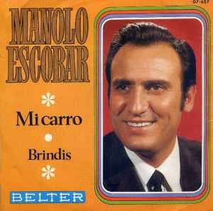 Manolo Escobar - Mi Carro / Brindis