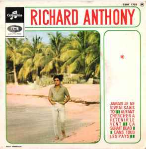 Richard Anthony (2) - Jamais Je Ne Vivrai Sans Toi 