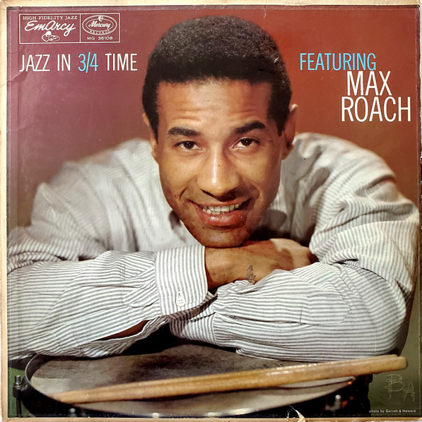 Max Roach - Jazz In 3/4 Time | Releases | Discogs