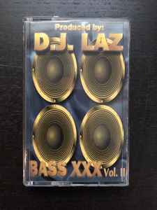 225px x 300px - DJ Laz â€“ Bass XXX Vol. II (1996, Cassette) - Discogs