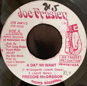 Freddie McGregor - A Dat Wi Want album cover