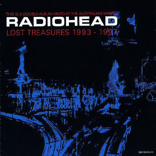 Radiohead – Lost Treasures 1993 - 1997 (1997, CD) - Discogs
