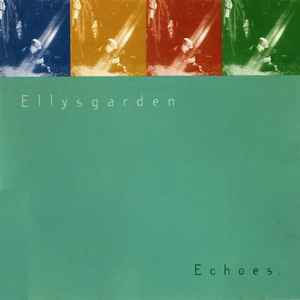 Echoes - Ellysgarden