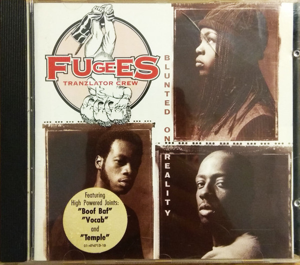 Fugees (Tranzlator Crew) – Blunted On Reality (1994, CD) - Discogs