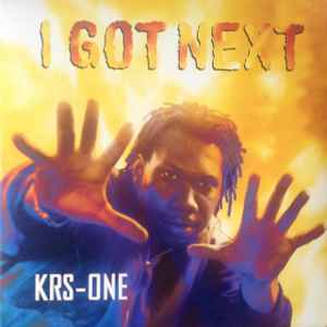 KRS-One – I Got Next (Vinyl) - Discogs