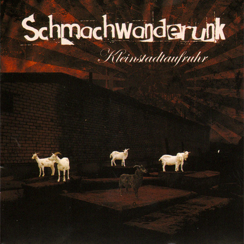 last ned album Schmachwanderunk - Kleinstadtaufruhr