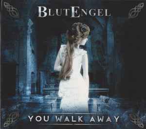 You Walk Away - Blutengel