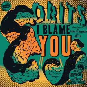 I Blame You - Obits